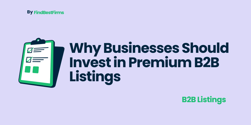 why-businesses-should-invest-in-premium-b2b-listings